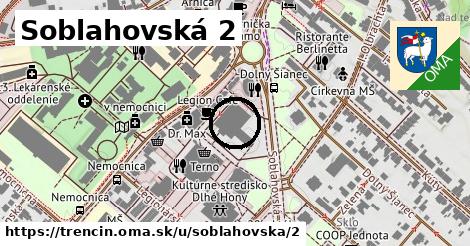 Soblahovská 2, Trenčín
