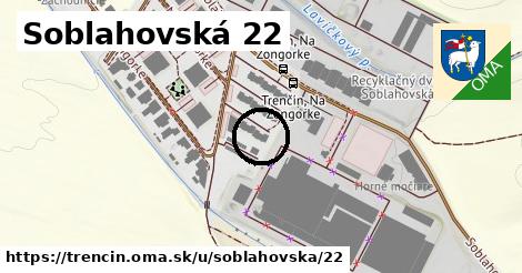 Soblahovská 22, Trenčín