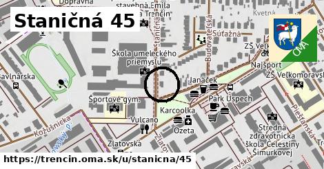 Staničná 45, Trenčín