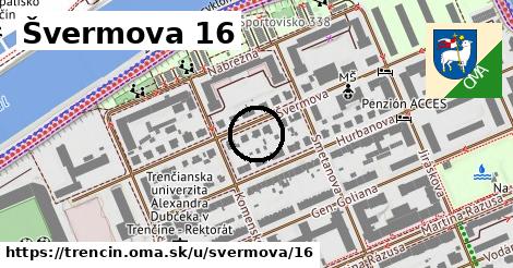 Švermova 16, Trenčín