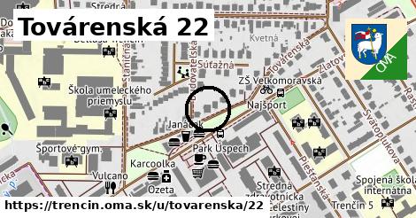 Továrenská 22, Trenčín