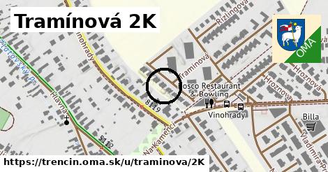 Tramínová 2K, Trenčín