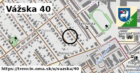 Vážska 40, Trenčín