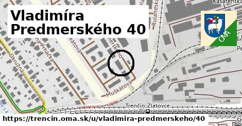 Vladimíra Predmerského 40, Trenčín