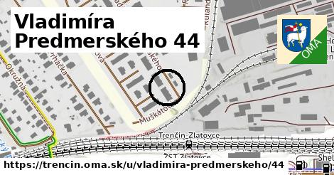 Vladimíra Predmerského 44, Trenčín