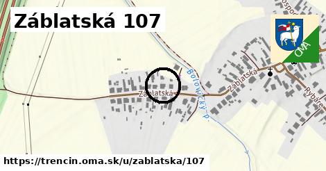 Záblatská 107, Trenčín