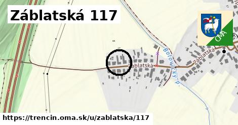 Záblatská 117, Trenčín