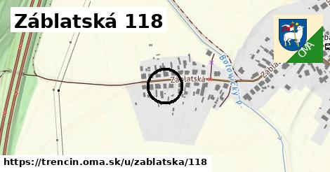 Záblatská 118, Trenčín