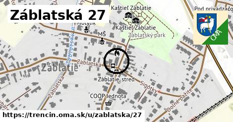 Záblatská 27, Trenčín