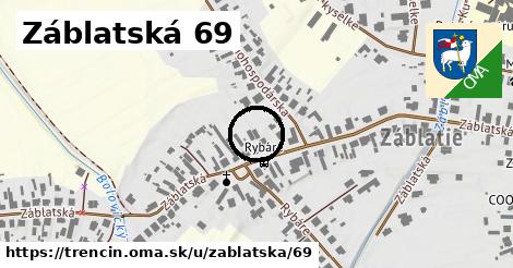 Záblatská 69, Trenčín