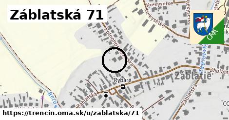 Záblatská 71, Trenčín