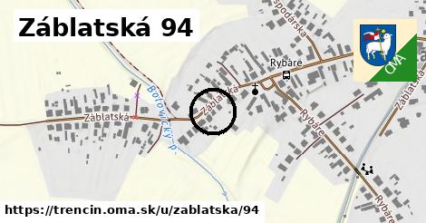 Záblatská 94, Trenčín