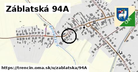 Záblatská 94A, Trenčín