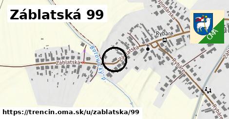 Záblatská 99, Trenčín