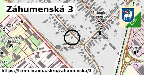 Záhumenská 3, Trenčín