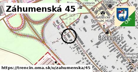 Záhumenská 45, Trenčín