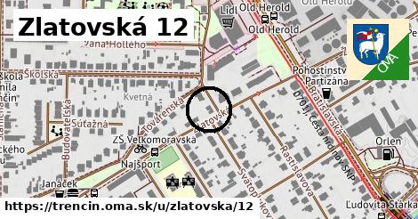 Zlatovská 12, Trenčín