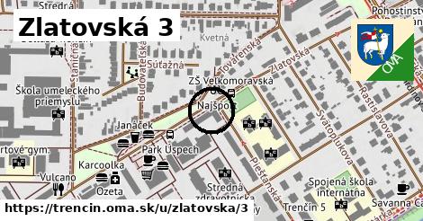 Zlatovská 3, Trenčín