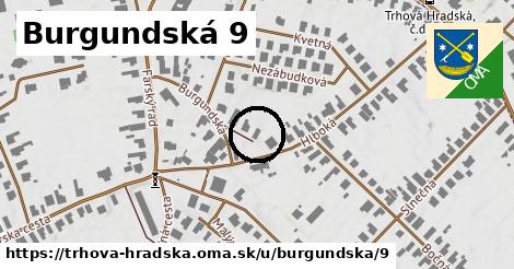 Burgundská 9, Trhová Hradská