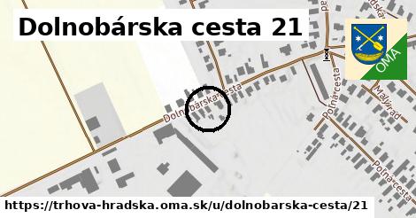 Dolnobárska cesta 21, Trhová Hradská