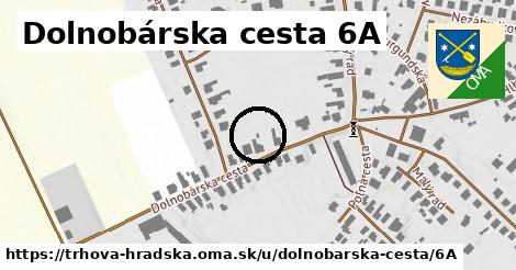 Dolnobárska cesta 6A, Trhová Hradská