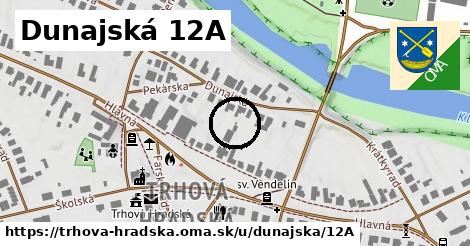 Dunajská 12A, Trhová Hradská