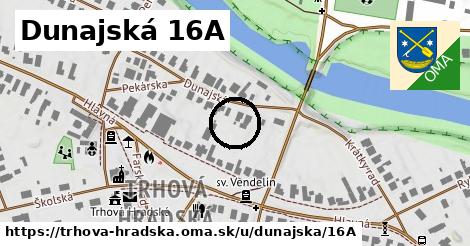 Dunajská 16A, Trhová Hradská