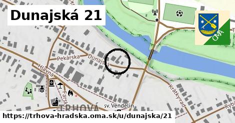 Dunajská 21, Trhová Hradská