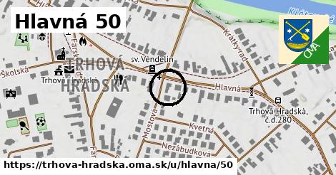 Hlavná 50, Trhová Hradská