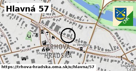 Hlavná 57, Trhová Hradská