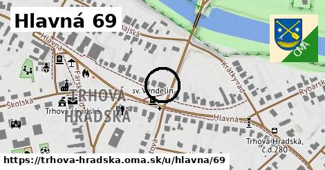 Hlavná 69, Trhová Hradská