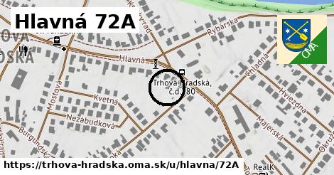 Hlavná 72A, Trhová Hradská