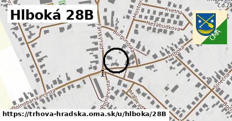 Hlboká 28B, Trhová Hradská