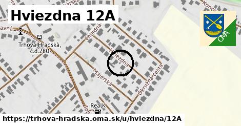 Hviezdna 12A, Trhová Hradská