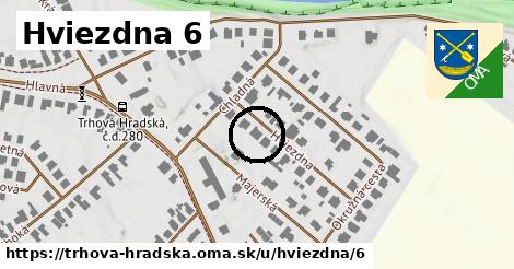 Hviezdna 6, Trhová Hradská