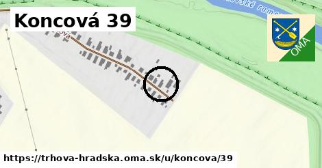 Koncová 39, Trhová Hradská