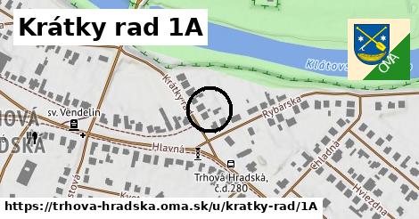 Krátky rad 1A, Trhová Hradská
