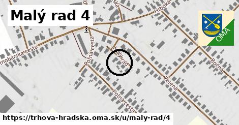 Malý rad 4, Trhová Hradská