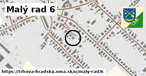 Malý rad 6, Trhová Hradská