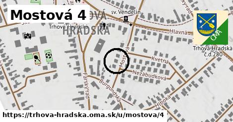 Mostová 4, Trhová Hradská