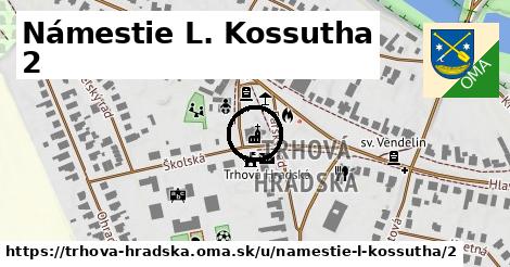 Námestie L. Kossutha 2, Trhová Hradská