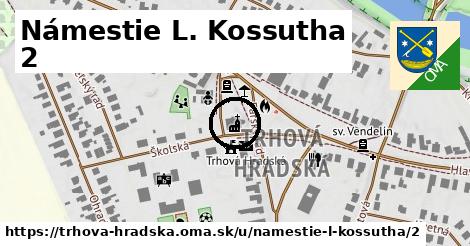 Námestie L. Kossutha 2, Trhová Hradská