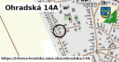 Ohradská 14A, Trhová Hradská