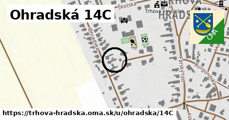 Ohradská 14C, Trhová Hradská