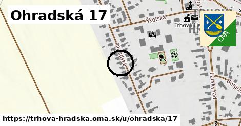 Ohradská 17, Trhová Hradská