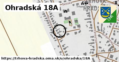 Ohradská 18A, Trhová Hradská