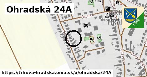 Ohradská 24A, Trhová Hradská