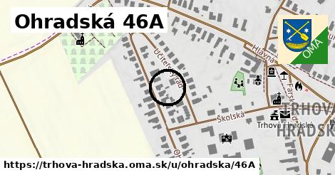 Ohradská 46A, Trhová Hradská