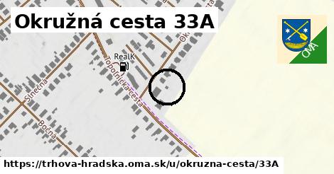 Okružná cesta 33A, Trhová Hradská