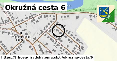 Okružná cesta 6, Trhová Hradská